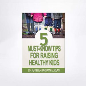 5 Must-Know Tips For Raising Healthy Kids